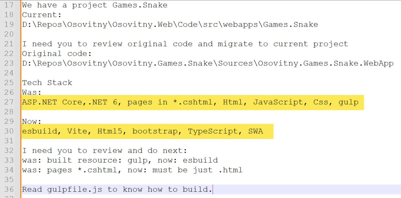 The migration prompt text: 'We have a project Games.Snake. Current: D:\Repos\Osovitny\Osovitny.Web\Code\src\webapps\Games.Snake. I need you to review original code and migrate to current project. Original code: D:\Repos\Osovitny\Osovitny.Games.Snake\Sources\Osovitny.Games.Snake.WebApp. Tech Stack Was: ASP.NET Core, .NET 6, pages in *.cshtml, Html, JavaScript, Css, gulp. Now: esbuild, Vite, Html5, bootstrap, TypeScript, SWA. I need you to review and do next: was: built resource: gulp, now: esbuild was: pages *.cshtml, now: must be just .html. Read gulpfile.js to know how to build.'